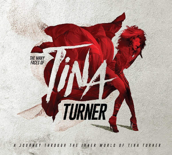 TINA TURNER - THE MANY FACES OF